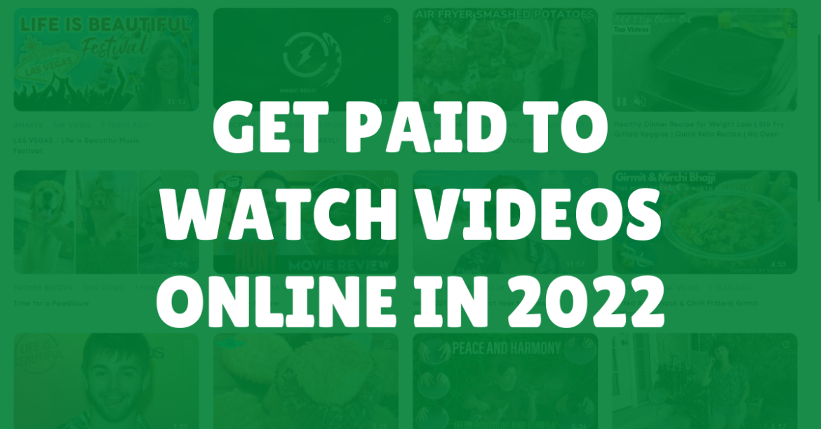 Get Paid To Watch Videos Online In 2022